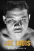 Joe Louis: Hard Times Man by Randy Roberts