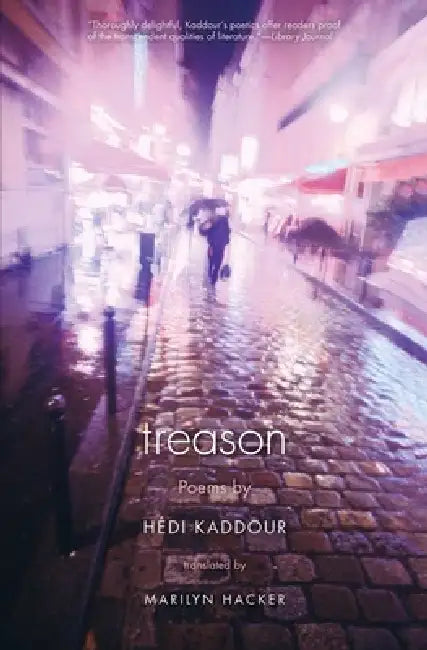 Treason by Marilyn Hacker, Hédi Kaddour