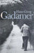 Hans-Georg Gadamer: A Biography by Jean Grondin, Joel Weinsheimer