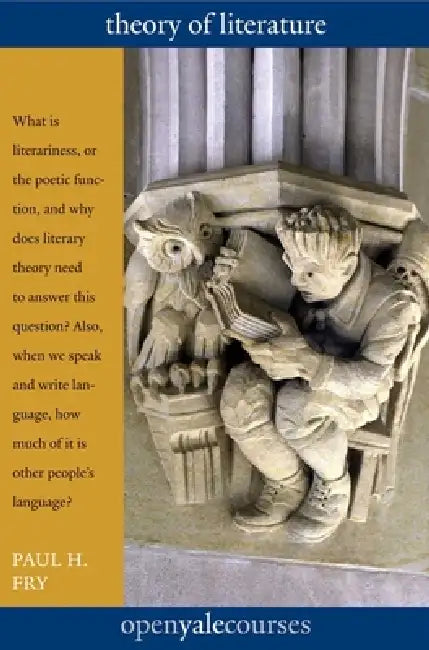 Theory of Literature by Paul H. Fry