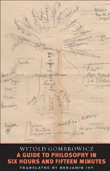 A Guide to Philosophy in Six Hours and Fifteen Minutes by Witold Gombrowicz, Benjamin Ivry