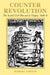 Counter-Revolution: The Second Civil War and Its Origins, 1646-8 by Robert Ashton