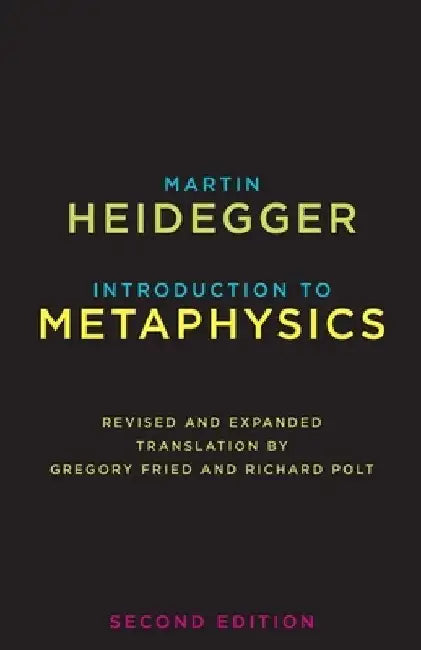 Introduction to Metaphysics by Martin Heidegger