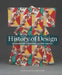 History of Design: Decorative Arts and Material Culture, 1400-2000 by Pat Kirkham