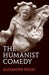The Humanist Comedy by Alexander Welsh