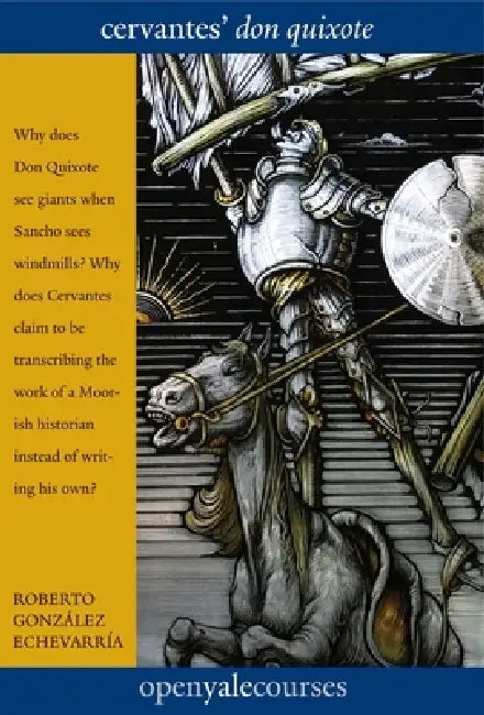 Cervantes' Don Quixote by Roberto Gonzalez Echevarria