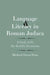 Language and Literacy in Roman Judaea: A Study of the Bar Kokhba Documents by Michael Owen Wise