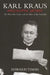 Karl Kraus: Apocalyptic Satirist: The Post-War Crisis and the Rise of the Swastika by Edward Timms