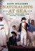 Naturalists at Sea: Scientific Travellers from Dampier to Darwin by Glyn Williams