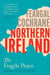 Northern Ireland: The Fragile Peace by Feargal Cochrane