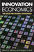 Innovation Economics: The Race for Global Advantage by Robert D. Atkinson, Stephen J. Ezell