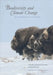 Biodiversity and Climate Change: Transforming the Biosphere by Thomas E. Lovejoy