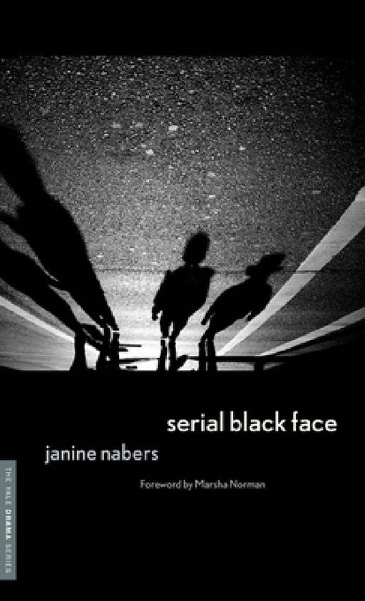 Serial Black Face by Janine Nabers, Marsha Norman