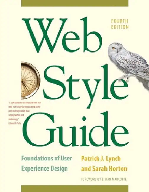 Web Style Guide: Foundations of User Experience Design by Patrick J. Lynch