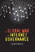 The Global War for Internet Governance by Denardis, Laura