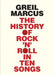 The History of Rock 'n' Roll in Ten Songs by Greil Marcus