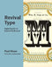 Revival Type: Digital Typefaces Inspired by the Past by Paul Shaw