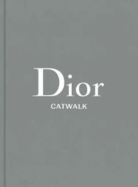 Dior: The Collections, 1947-2017 by Alexander Fury