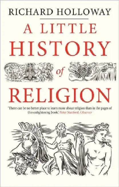 A Little History of Religion by Richard Holloway