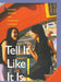 Tell It Like It Is!: Natural Chinese for Advanced Learners: With Online Media by Jianqi Wang