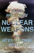 Nuclear Weapons: An International History by David Holloway