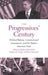 Progressives' Century: Political Reform, Constitutional Government, and the Modern American State by Stephen Skowronek, Stephen M. Engel, Bruce Ackerman