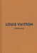 Louis Vuitton: The Complete Collections by Jo Ellison