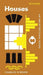 Houses: An Architectural Guide by Charles O'Brien