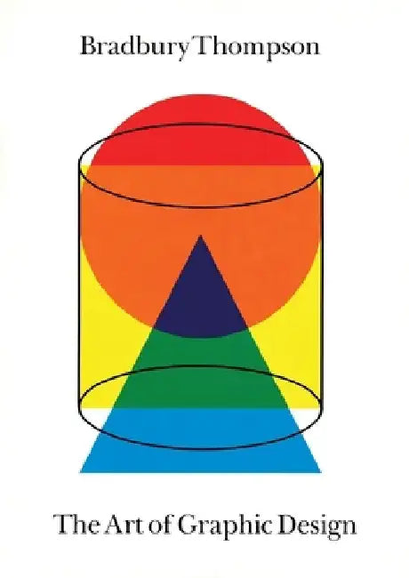 The Art of Graphic Design: 30th Anniversary Edition by Bradbury Thompson