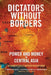Dictators Without Borders: Power and Money in Central Asia by Alexander A. Cooley