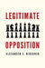 Legitimate Opposition by Alexander S. Kirshner