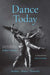 Dance Today: Studies-Notes-Portraits by Andre Levinson, John Goodman