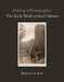 Making a Photographer: The Early Work of Ansel Adams by Rebecca A. Senf, Anne Breckenridge Barrett