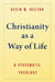 Christianity as a Way of Life: A Systematic Theology by Kevin W. Hector