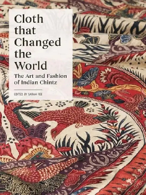 Cloth that Changed the World by Sarah Fee
