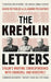 The Kremlin Letters: Stalin's Wartime Correspondence with Churchill and Roosevelt by David Reynolds