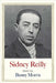 Sidney Reilly: Master Spy by Benny Morris