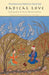 Radical Love: Teachings from the Islamic Mystical Tradition by Omid Safi
