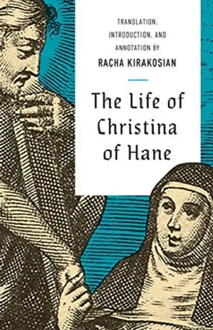 Life of Christina of Hane by Christina of Hane, Racha Kirakosian
