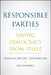 Responsible Parties: Saving Democracy from Itself by Frances McCall Rosenbluth
