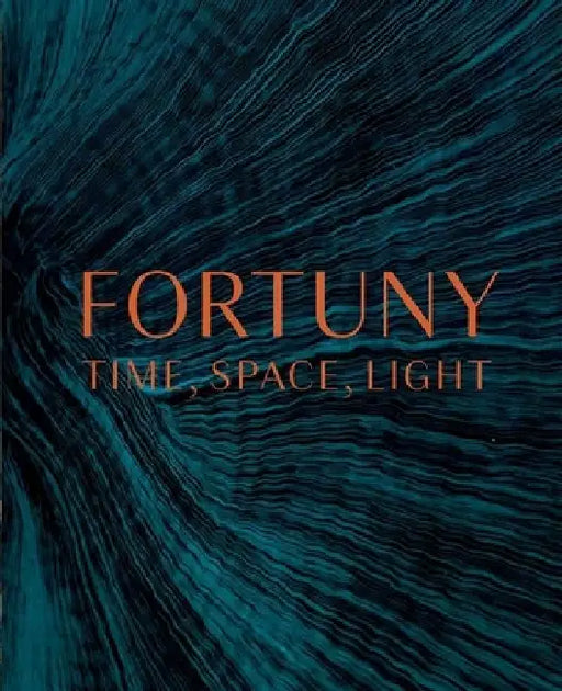 Fortuny: Time, Space, Light by Wendy Ligon Smith