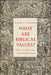 What Are Biblical Values?: What the Bible Says on Key Ethical Issues by John Collins