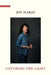 Catching the Light by Harjo, Joy