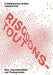 Risquons-Tout: Planetary Artists Venture Into Risk, Unpredictability, and Transgression by Emanuele Coccia, Dirk Snauwaert, Marina Vishmidt