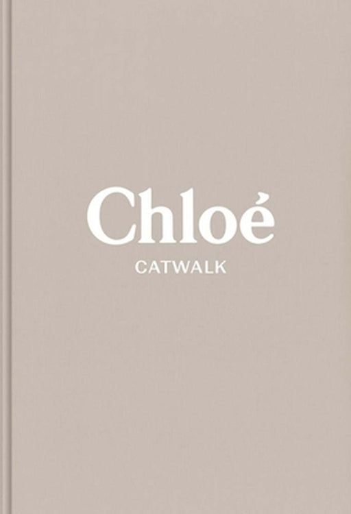 Chloe: The Complete Collections by Lou Stoppard