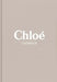 Chloe: The Complete Collections by Lou Stoppard