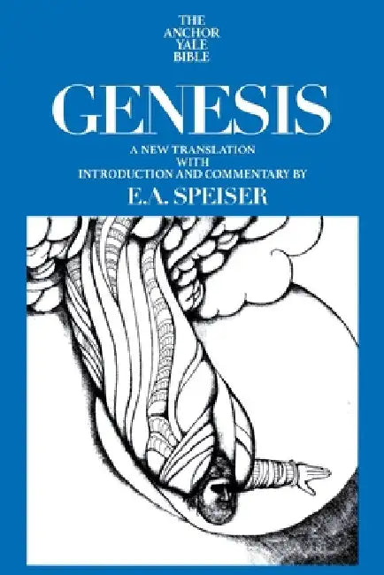 Genesis by E. a. Speiser