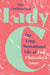 Lady C: The Long, Sensational Life of Lady Chatterley's Lover by Guy Cuthbertson