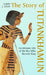 The Story of Tutankhamun by Garry J. Shaw