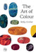 The Art of Colour by Kelly Grovier